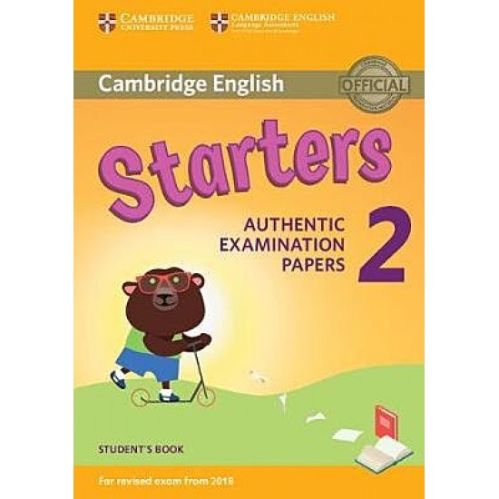 Cambridge Young Learners English Tests Starters 2 - Student's Book (For Revised Exam From 2018)